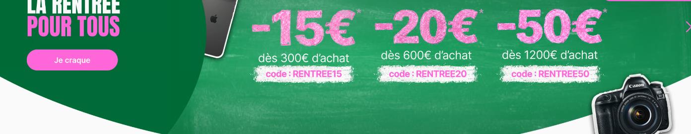 LA RENTRÉE POUR TOUS — -15€ dès 300€, -20€ dès 600€, -50€ dès 1200€